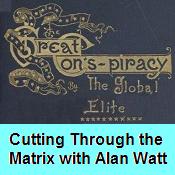 Cutting Through the Matrix with Alan Watt