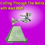Cutting Through the Matrix with Alan Watt Podcast (.rss Format) artwork